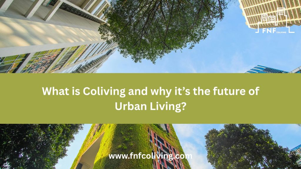 What Is Coliving and Why It’s the Future of Urban&nbsp;Living