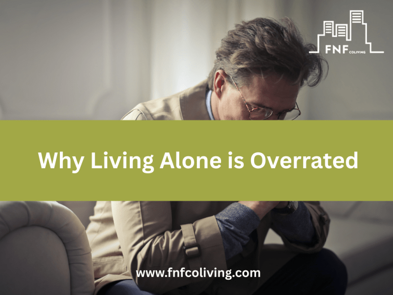 Why Living Alone is&nbsp;Overrated