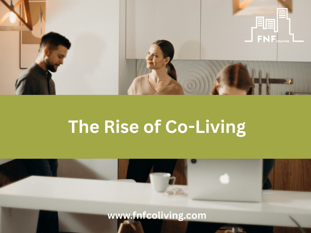 The Rise of&nbsp;Co-Living