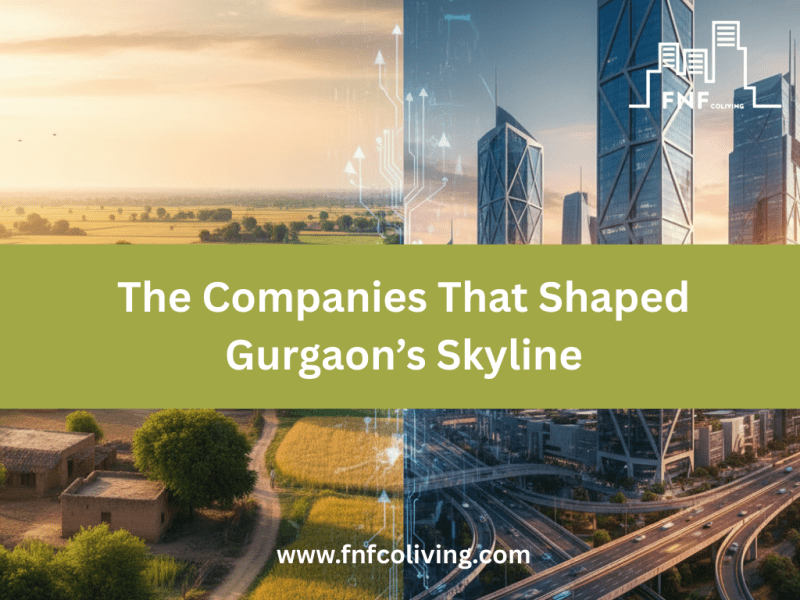 The Companies That Shaped Gurgaon’s&nbsp;Skyline