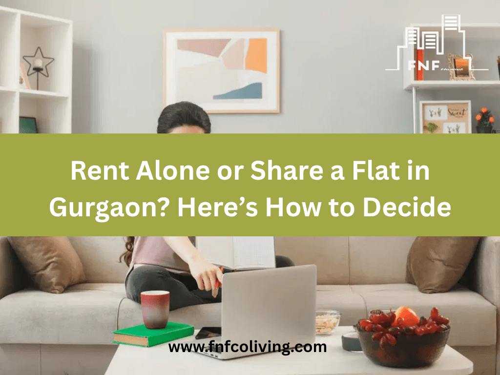 Rent vs Share: Choosing the Best Living Option in&nbsp;Gurgaon