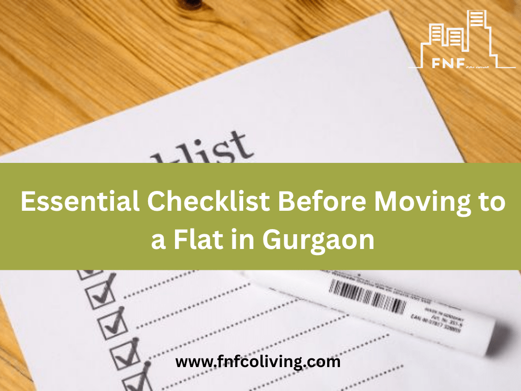 Essential Checklist Before Moving to a Flat in&nbsp;Gurgaon