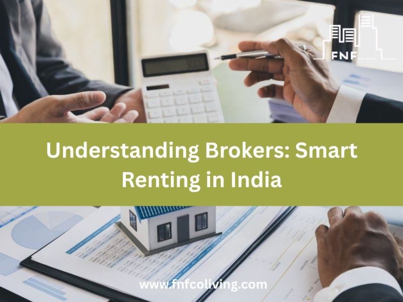 Understanding Brokers: Smart Renting in&nbsp;India
